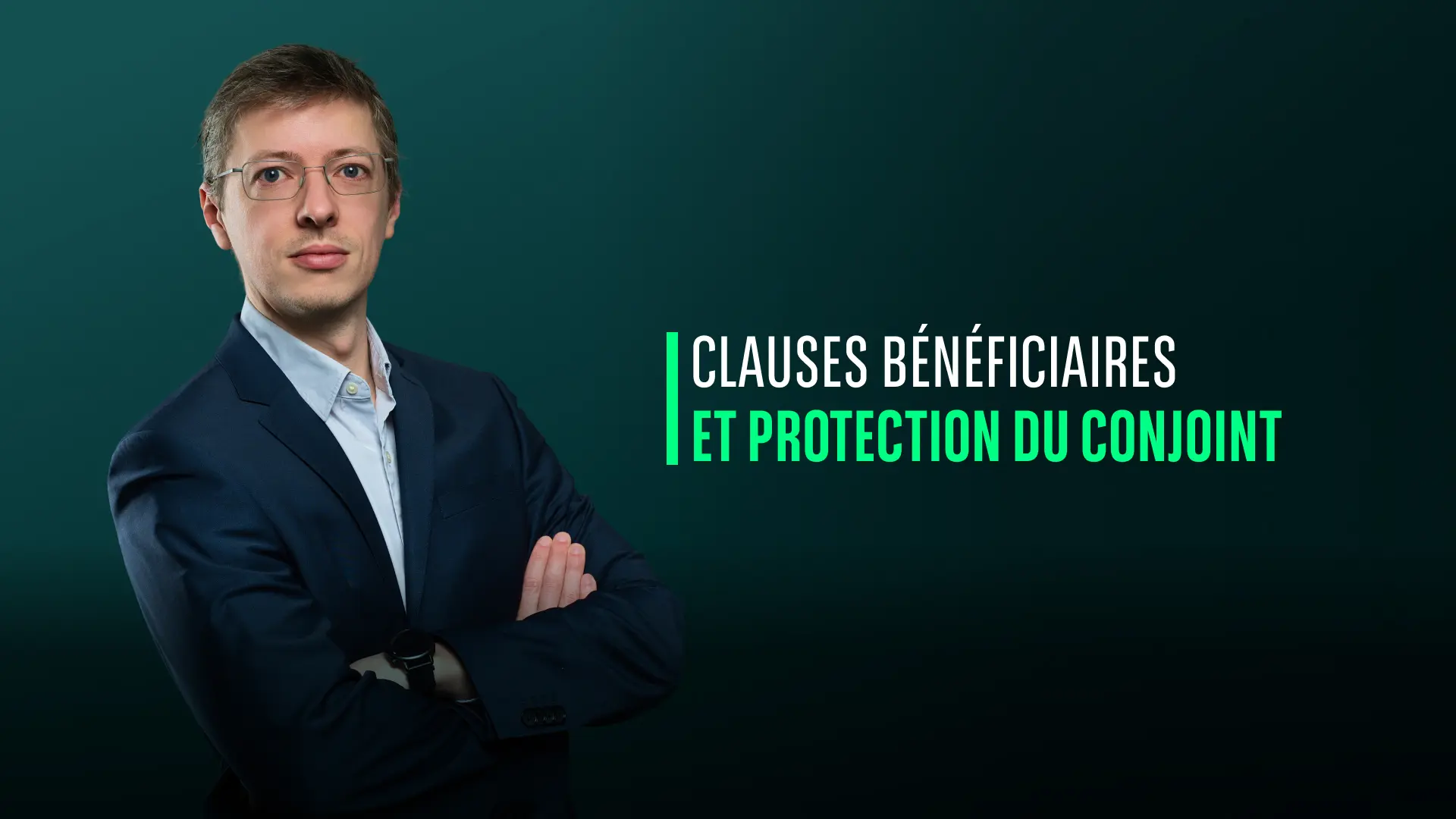 Clauses bénéficiaires et protection du conjoint